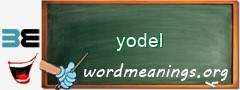 WordMeaning blackboard for yodel